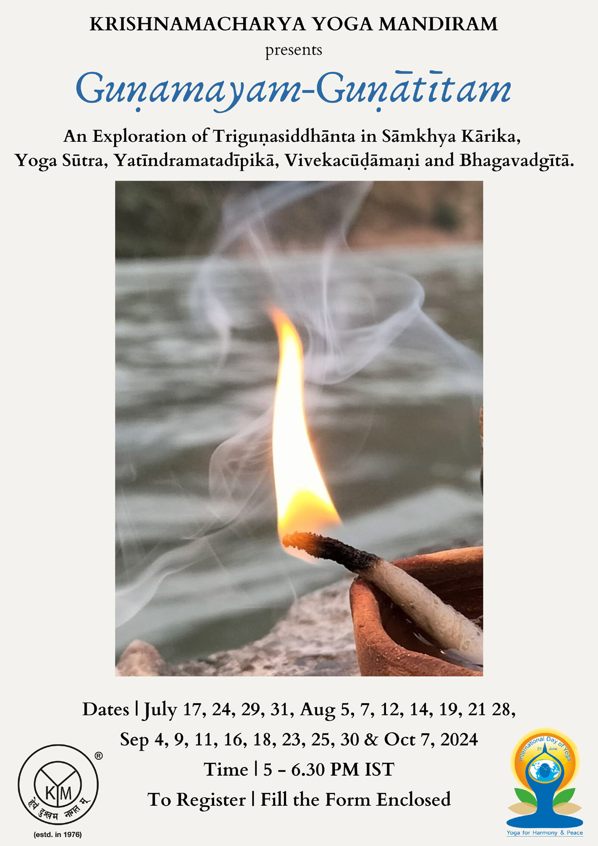 Guṇamayam – Guṇātītam | An exploration of Triguṇasiddhānta  in Sāmkhya Kārika, Yoga Sūtra, Yatīndramatadīpikā, Vivekacūḍāmaṇi and Bhagavadgītā