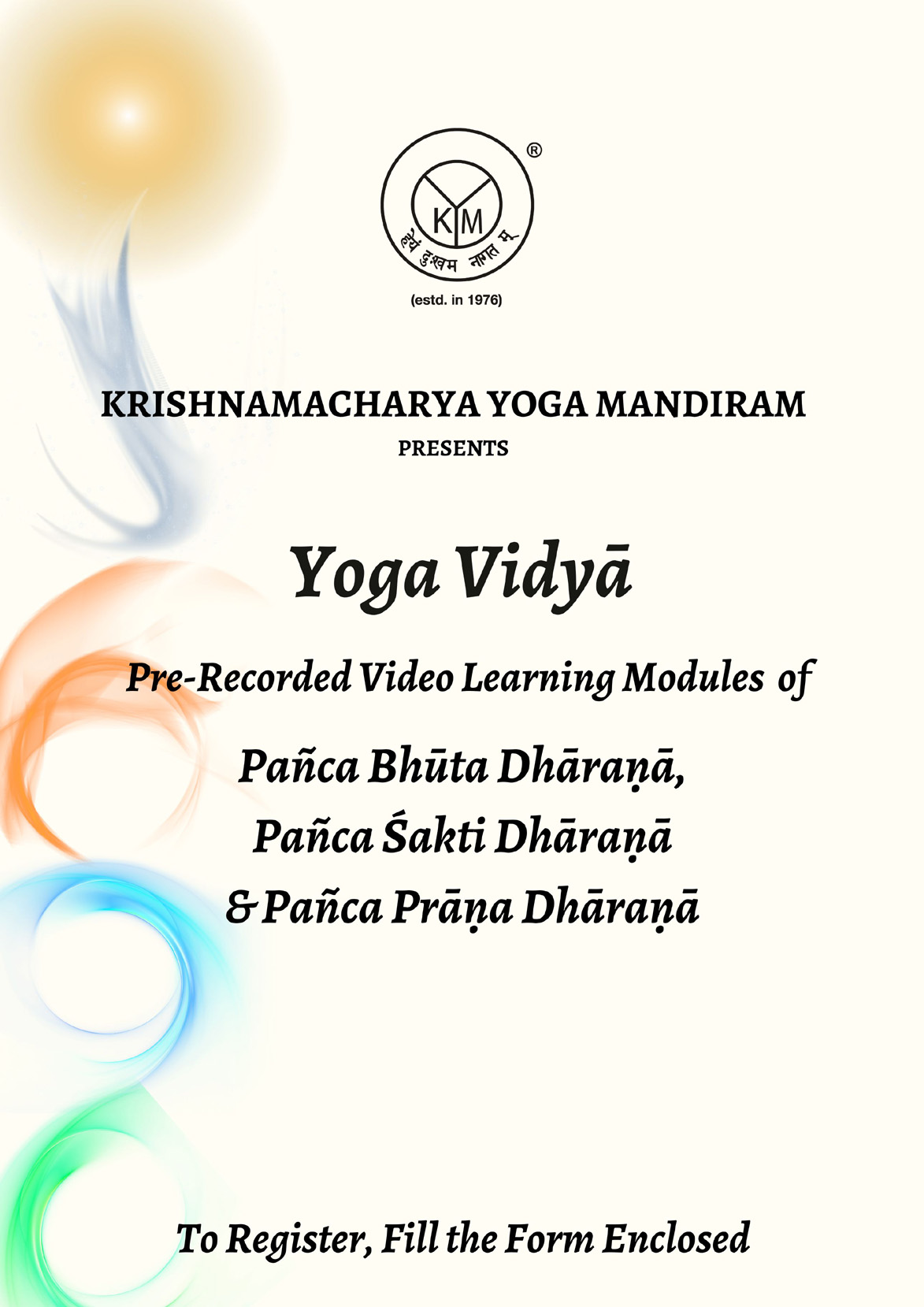 Yoga Vidyā | Pre-Recorded Learning Modules of Pañca Bhūta Dhāraṇā, Pañca Śakti Dhāraṇā & Pañca Prāṇa Dhāraṇā